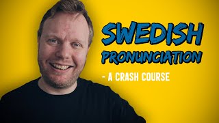 A Crash Course In SWEDISH Pronunciation [upl. by Lowson85]