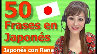 【Vocabulario Japonés】50 Frases en Japonés básicas para viajar [upl. by Nika558]