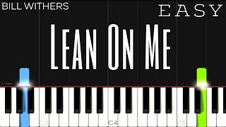 Bill Withers  Lean On Me  EASY Piano Tutorial [upl. by Eduard]