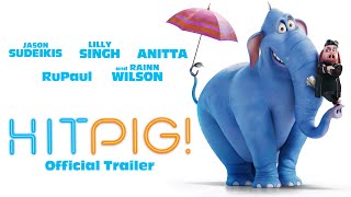 HITPIG  Official Trailer [upl. by Etteniuqna]