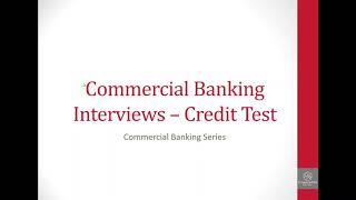 Commercial Banking Interviews  Credit Tests amp Case Studies [upl. by Limaj]