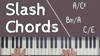 Piano Chords SLASH CHORDS [upl. by Anyek675]