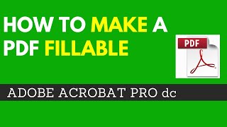 How to Make a PDF Fillable Using Adobe Acrobat Pro DC  Convert PDF to Fillable PDF [upl. by Medarda]