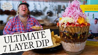 7 Layer Dip  Home Style Cookery with Matty Matheson Ep 15 [upl. by Dunlavy]