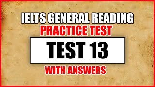 IELTS General Reading Practice Test 13 With Answers [upl. by Annoya]