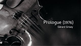 Gérard Grisey  Prologue 1976 [upl. by Asert21]