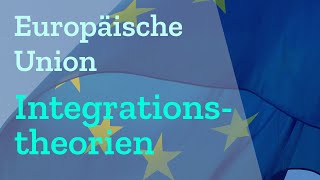 Alle Integrationstheorien einfach erklärt Erklärung  Neofunktionalismus  Förderalismus  Abi [upl. by Gulick]