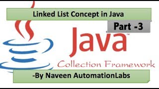 LinkedList in Java Collections Framework Tutorial Part 3 [upl. by Panchito]