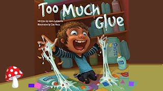 🧴Too Much GlueRead Aloud  Storytime by Jason Lifebvre Miss Jill [upl. by Moshell773]