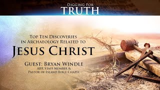 Jesus Christ The Top Ten Archaeological Discoveries Digging for Truth Episode 140 [upl. by Atena696]