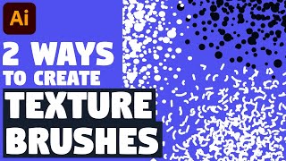 2 Ways to Create Texture Brushes  Illustrator tutorial [upl. by Raychel844]