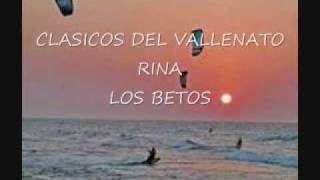 Rina  Los Betos [upl. by Eniamor]