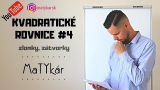 KVADRATICKÉ ROVNICE  riešenie príkladov 4 [upl. by Yessej]