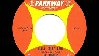 1962 HITS ARCHIVE Hully Gully Baby  Dovells [upl. by Eehtomit962]