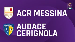 ACR Messina  Audace Cerignola 13  Gli Highlights [upl. by Ainekahs]