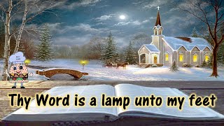 Thy Word Is A Lamp Unto My Feet w Lyrics [upl. by Andras]