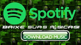 Como baixar músicas do Spotify grátis  Spotify Downloader [upl. by Drawdesemaj368]