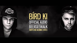 Beerseewalk  Bírd ki Audio [upl. by Asina]