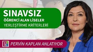 SINAVSIZ ÖĞRENCİ ALAN LİSELERE YERLEŞTİRME KRİTERLERİ NEDİR [upl. by Annawad]