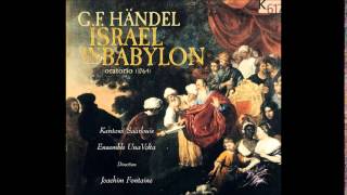 GF Handel ISRAEL IN BABYLON Oratorio [upl. by Tihor345]