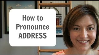 How to Pronounce ADDRESS  American English Heteronym Pronunciation Lesson [upl. by Amery]