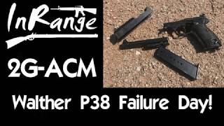 Walther P38 Failure Day [upl. by Aneekas]