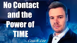 No Contact Rule and the Power of Time On Your Ex [upl. by Abbi486]