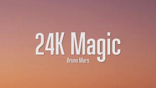 Bruno Mars  24K Magic Lyrics [upl. by Harriet733]