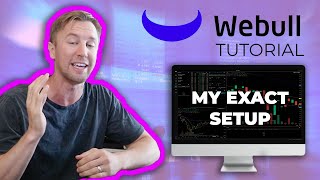 HOW TO Setup Webull Desktop Software For Day Trading Like Me  Step By Step Tutorial [upl. by Diamond485]