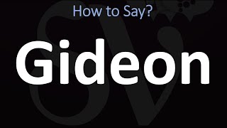 How to Pronounce Gideon BIBLE [upl. by Lowry]