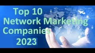 The top 10 network marketing companies 2024 [upl. by Ashmead]