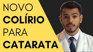 Dr Lucas  Novo colírio para o tratamento de Catarata [upl. by Epuladaug]