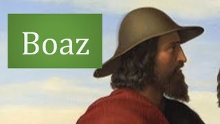 Bible Character Boaz [upl. by Micheline1]