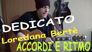 dedicato  chitarra accordi e ritmo  loredana bertè [upl. by Giesser]