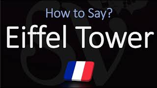 How to Pronounce Eiffel Tower CORRECTLY [upl. by Ethelbert]