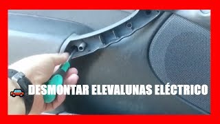 🚗 Desmontar ELEVALUNAS ELÉCTRICO 🚗 [upl. by Gyatt386]