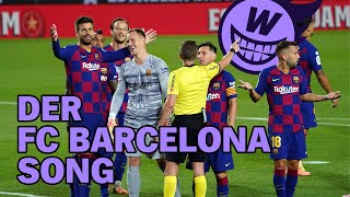 Der FC Barcelona Song [upl. by Aleik46]