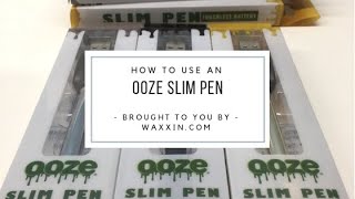 Instructions on How to Use an Ooze Slim Pen [upl. by Austreng265]