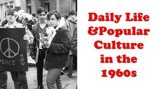 History Brief 1960s Daily Life and Pop Culture [upl. by Archibald]