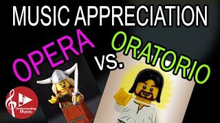 Opera vs Oratorio  Music Appreciation [upl. by Benoite]