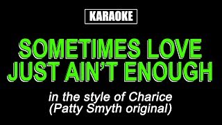 Karaoke  Sometimes Love Just Aint Enough  Charice [upl. by Chaffinch]