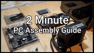 2 Minute PC Assembly Guide May 2021 [upl. by Toll]