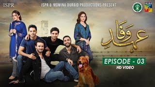 Drama EhdeWafa  Episode 3  6 Oct 2019 ISPR Official [upl. by Ahsirak30]