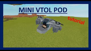 Mini VTOL Pod I Plane Crazy I Tutorial [upl. by Magree]