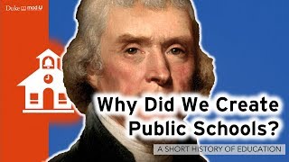 Why Did We Create Public Schools A Short History of Education [upl. by Liuka662]