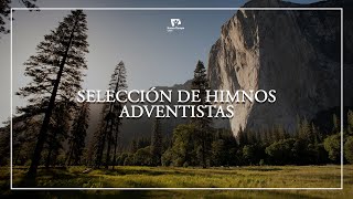 HIMNOS ADVENTISTAS  Una Selección del Himnario Adventista [upl. by Atiugram]