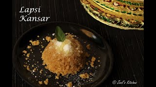 Traditional Gujarati Lapsi Recipe  Churma Lapsi  Kansar  Gujarati Sweet Pudding  Zeels Kitchen [upl. by Ecilegna577]