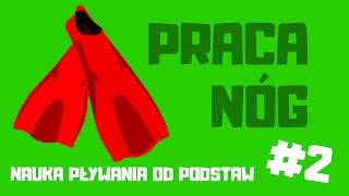 Nauka pływania od podstaw 2  PRACA NÓG [upl. by Viviane]