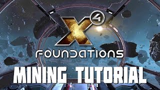 X4 Foundations  Getting Started Mining Tutorial Guide [upl. by Aklog]