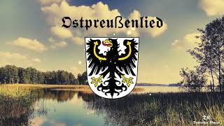 Ostpreußenlied  Anthem of East Prussia [upl. by Ubald]